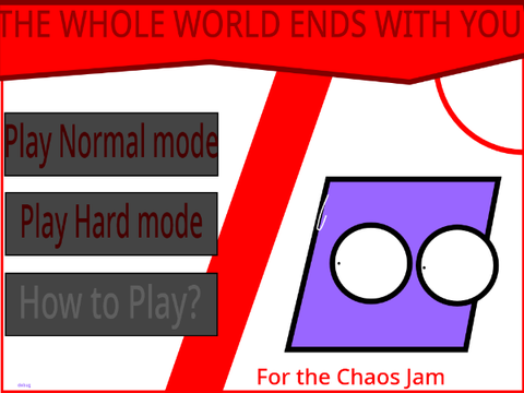THE WHOLE WORLD ENDS WITH YOU