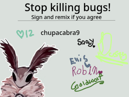 Stopping Killing Bugs remix remix remix remix remix remix