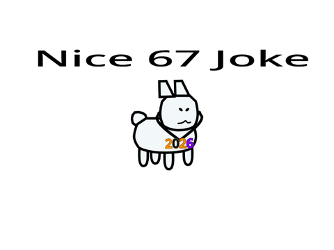 nice 67 joke....but one small problem
