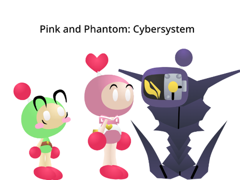 Pink and Phantom: Cybersystem
