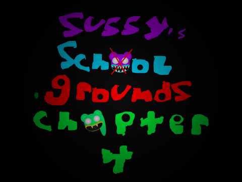 Sussy's Schoolgrounds Chapter 4 But my Take