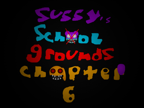 Sussy's Schoolgrounds Chapter 6 But my Take