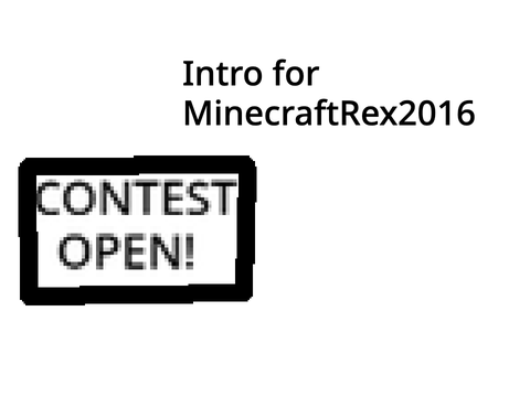 Intro for MinecraftRex2016