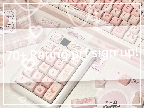 ☆ ₊˚· 90+ Rating prf sign up! <3
