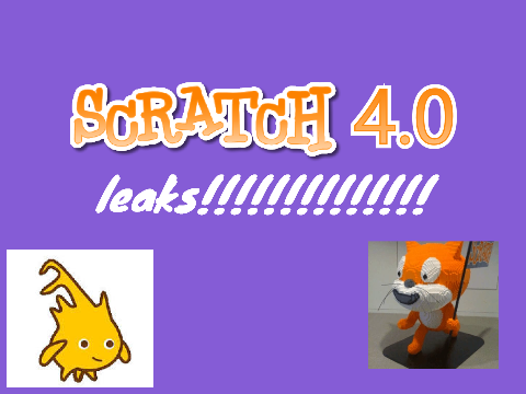 Scratch 4.0 Leaks! (REAL)