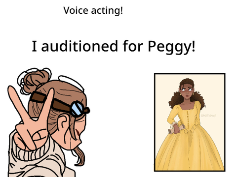 I auditioned for Peggy!