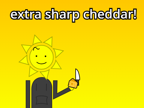 extra sharp cheddar! w.i.p. #Animations #Cheese