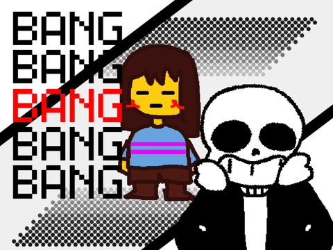 BANG BANG BANG BANG BANG :3