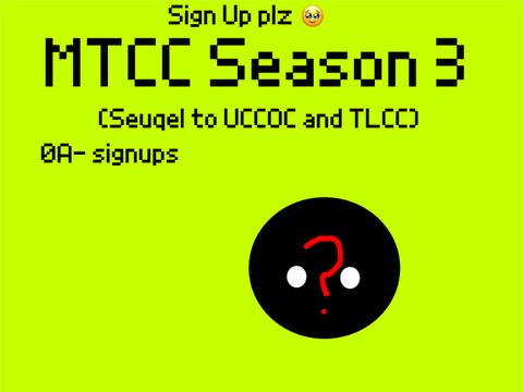 MTCC 0A: The Signups  (3/10) [6/20]