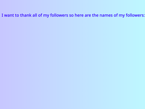 My followers