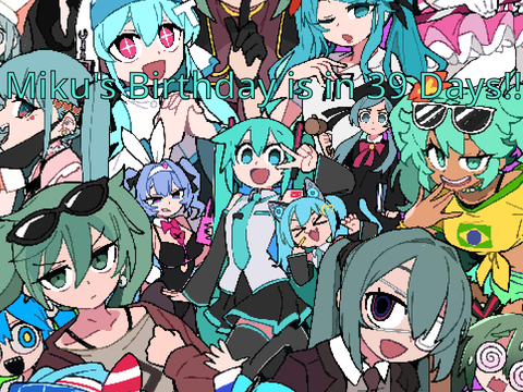 Hatsune Miku’s Birthday is in 39 Days!