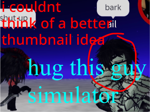 Give North A Hug Simulator (Impossible)
