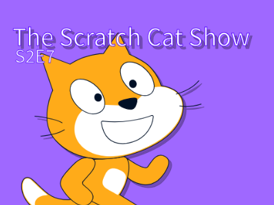 Scratch & Others S2E7 (Episode 17): The Scratch Cat Show