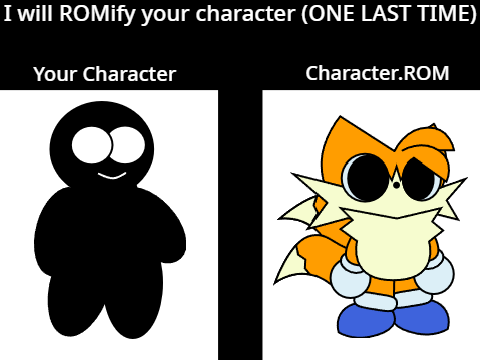 I will ROMify your character ONE LAST TIME  remix