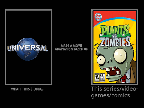 What if Universal Studios made a movie adaptation of Plants vs Zombies?