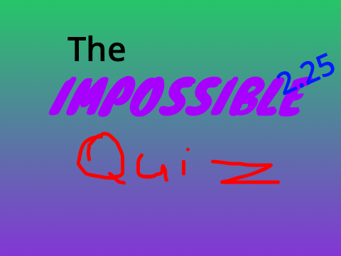 Impossible Quiz 2.25 [DEMO 2]