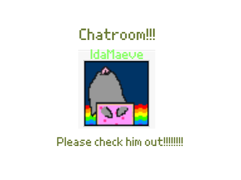  Chatroom™ | Thx SO much to IdaMaeve for being the 25th follower!! ¦:^)