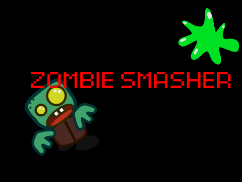 ZOMBIE SMASHER