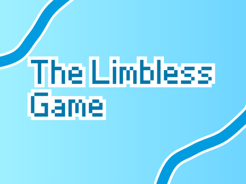 The Limbless Game