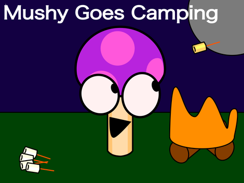 Mushy Goes Camping 
