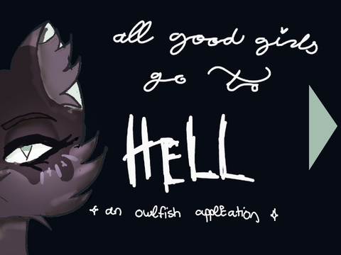 all good girls go to hell <> owlfish application by ce