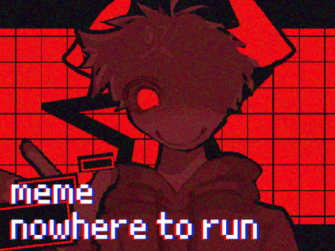 NOWHERE TO RUN / MEME TEMPLATE remix