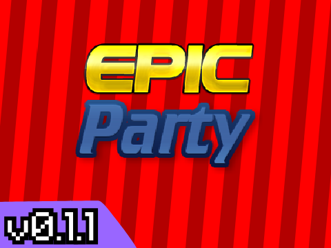 Epic Party | Alpha v0.1.1