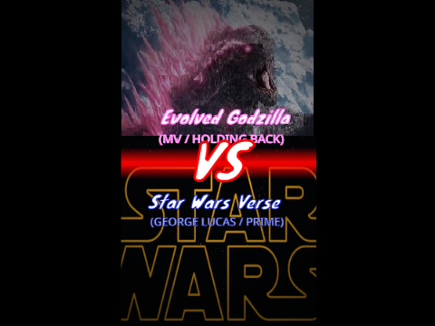 Evolved Godzilla vs Star Wars Verse