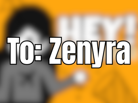 To: Zenyra