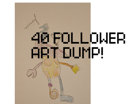 40 followers tadc art dump!