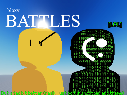 Bloxy Battles: [ACCOUNT HACKED!] but a tad better