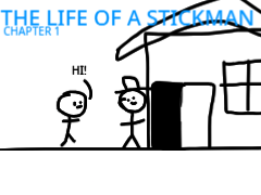 The Life of a Stickman ( CHAPTER 1)