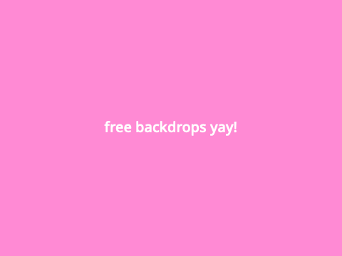 FREE backdrops!
