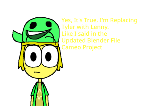 Lenny will now replaced Tyler