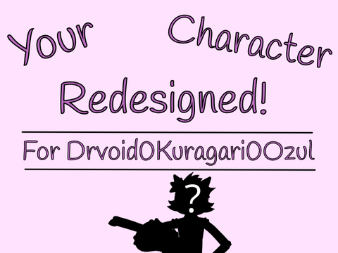 Drvoid0Kuragari0Ozul's Third Redesigned Character!