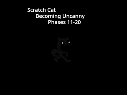 Cat Becoming Uncanny Remastered Part 2