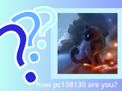 how pc108130 are you? 