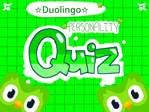 ☆Duolingo Personality Quiz☆