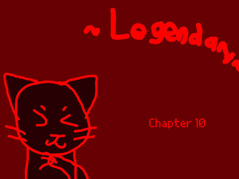 Legendary Chapter 10