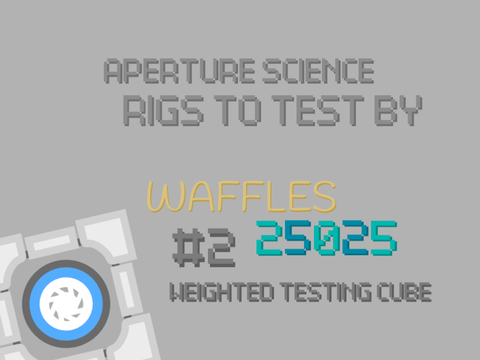 Aperture science rigs to test by Waffles25025