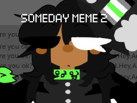 SOMEDAY MEME 2
