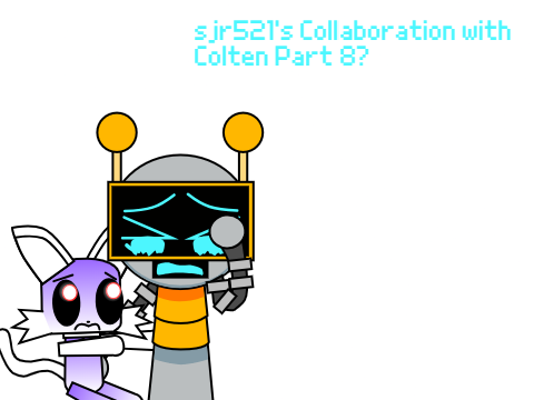 sjr521's Collaboration With Colten Part 8?