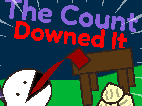 The Count Downed It | GMTK 2026