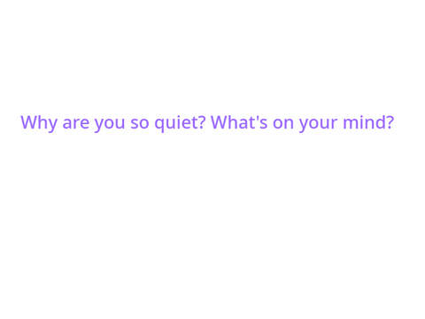 “Why are you so quiet?” remix