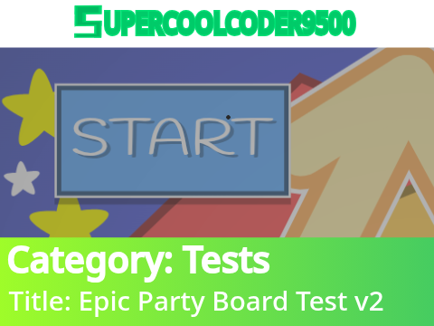 Epic Party Board Test v2