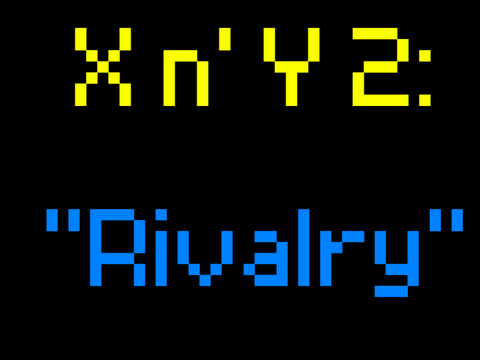 X n' Y 2: "Rivalry"