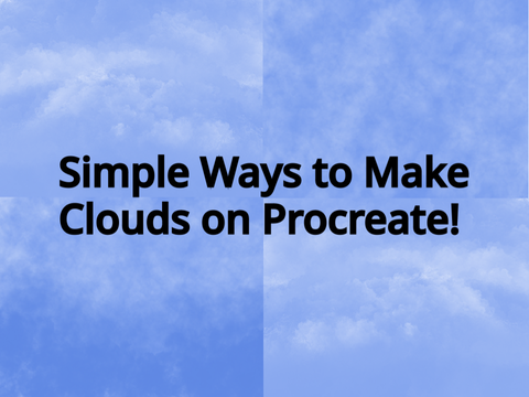 Simple Ways to Make Clouds on Procreate!
