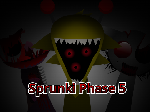 Sprunki Phase 5 (Y.N.R. Sprunki Edition)