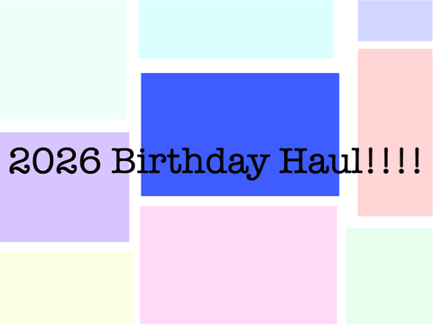 2026 Birthday Haul <33
