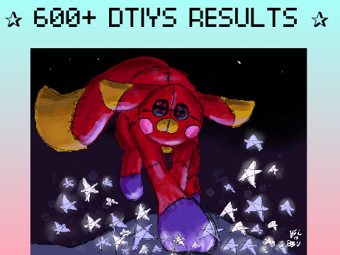 600+ DTIYS Results >:3